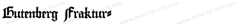 Gutenberg Fraktur字体转换